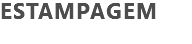ESTAMPAGEM